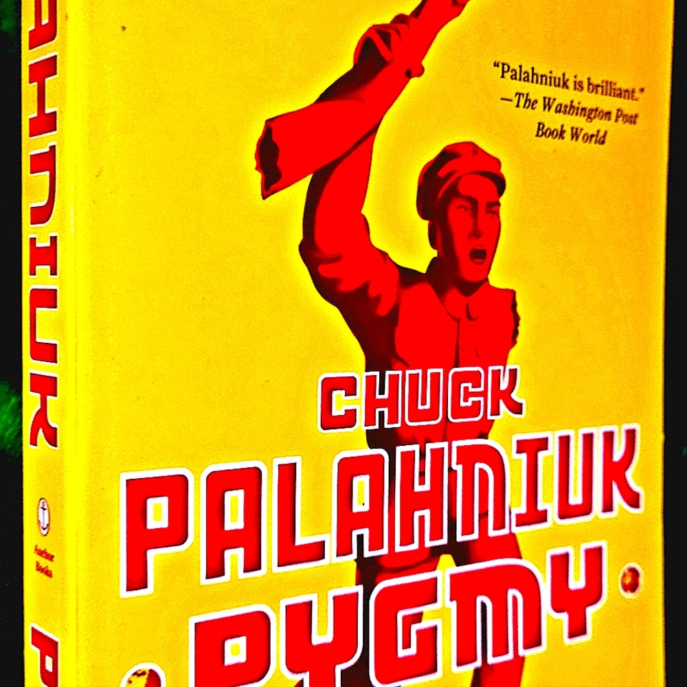 "PYGMY' By: Chuck Palahniuk National Best Seller Book"